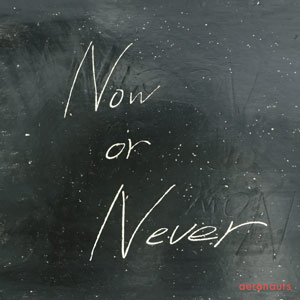 Now or Never